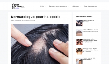 Nos Cheveux, tout comprendre sur la perte de cheveux chez l’homme et chez la femme