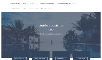 Guide tourisme, blog des conseils de voyage et idées de destinations