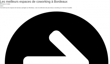 Coworking Bordeaux, sélection des meilleurs espaces de coworking sur Bordeaux